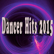 Dancer Hits 2015 | Cameron Down