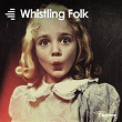 Whistling Folk | Mark Alberts