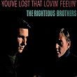 You've Lost That Lovin' Feelin' | The Righteous Brothers