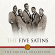 The Crucial Collection | The Five Satins