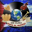 De Cuba para el Mundo | Cuba Sound