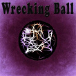 Wrecking Ball | Bobe Y