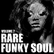 Rare Funky Soul, Vol. 7 | Fred Wesley & The Horny Horns