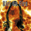 Girl on Fire | Cheryl Jade