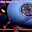 Friky Bears Hits, Vol. 37 | Adrián Braga