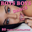 Boys Boys (80 Years Compilation) | Disco Fever