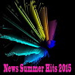 News Summer Hits 2015 | Estelle Brand