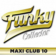 Funky Collector (Maxi Club 10) (Les 12", Maxis et Club Mix des titres Funk) | The Controllers