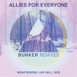 Bunker (Remixes) | Allies For Everyone