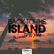 Back To The Island (Summer In Pag) | Soulnight