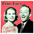 True Love (From "High Society") | Bing Crosby, Grace Kelly