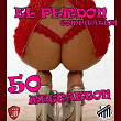 El Perdon Compilation 50 Reggaeton | Extra Latino