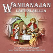 Wanhanajan Lastenlauluja - Lastenlaulusuosikkeja | Kipparikvartetti