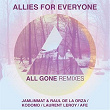 All Gone (Remixes) | Allies For Everyone