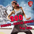 200 Dance-Disco Music Top Hits | Joy