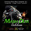 Mash Dem Riddim | J-zero