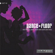 Dance Floor (Disco-Dannce Hit Charts & Cutting Edge Electro-Dance Styles) | Anacole Daalderop, Rajaneesh Dwivedi