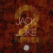 Jack to Juke, Vol. 2 | Ungerade