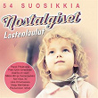 54 Suosikkia - Nostalgiset Lastenlaulut | Lilli Palvalin, Elisa Piispanen
