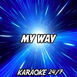 My Way (Karaoke Version) (Originally Performed by Fetty Wap and Monty) | Karaoke 24