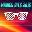 Magics Hits 2015 | Estelle Brand