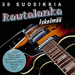 50 suosikkia - Rautalanka iskelmää | The Fellows