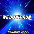 We Don't Run (Karaoke Version) (Originally Performed by Bon Jovi) | Karaoke 24