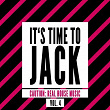 It's Time to Jack, Vol. 4 (Caution: Real House Music) | Cajetano Gola