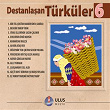 Destanlasan Türküler, Vol. 6 | Müslüm Gürses