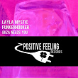 Ibiza Needs You | Layla Mystic, Funkenhooker