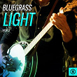 Bluegrass Light, Vol. 2 | Bill Monroe