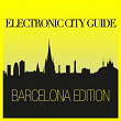 Electronic City Guide - Barcelona Edition | El Negrito