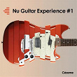 Nu Guitar Experience, Vol. 1 | Jean Sebastien Nouveau, Martin Duru