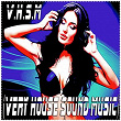 V.H.S.M (Very House Sound Music) | Luka Green