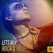 Let's Mix Rock & Roll | Billy Anderson