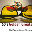 60's Golden Greats (100 Remastered Classics) | The Beatles