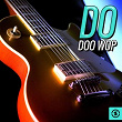 Do Doo Wop | The Vocaleers