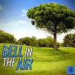 Bell in the Air, Vol. 2 | Pilgrim Singers