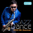 Jazz Dance | Koh Mr.saxman