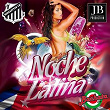 Noche Latina (100 Hits 2015 Collection) | Extra Latino