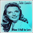 When I Fall in Love | Julie London