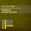Neon Maniacs (Luchiiano Vegas Mixes) | Life In The Strings
