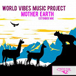 Mother Earth (Extended Mix) | World Vibes Music Project