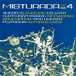 Misturada, Vol. 4 | Friends From Rio
