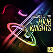 Gospel of the Four Knights | The Four Knights