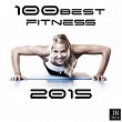 100 Best Fitness 2015 (Various Artists) | Extra Latino