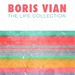 The Life Collection | Boris Vian