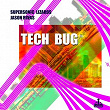 Tech Bug | Supersonic Lizards, Jason Rivas