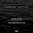 Deeper Down / Time for Some Action | Marten Hørger