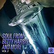 Soul from Betty Harris and More, Vol. 2 | The Neville Brothers